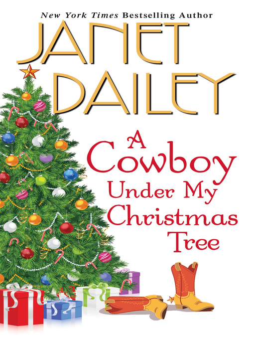Title details for A Cowboy Under My Christmas Tree by Janet Dailey - Available